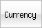 Currency